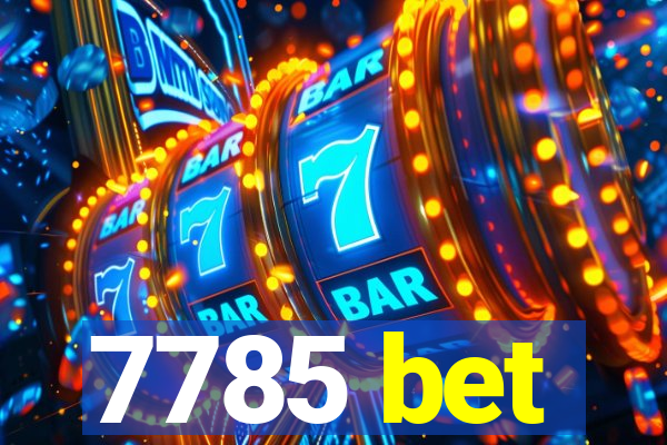 7785 bet